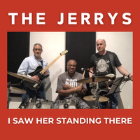 I Saw Her Standing There by The Jerrys
