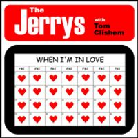 When I'm in Love by The Jerrys