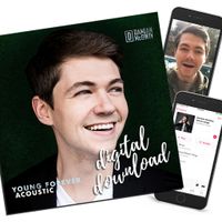 Young Forever: Acoustic (4-track EP digital download) + Personalized video + TWO bonus MP3s by Damian McGinty