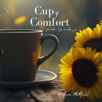 Cup of Comfort Soundtrack by Helena McNeill