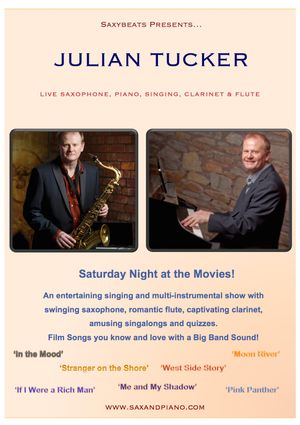 "Saturday Night at the Movies" 
An entertaining singing and multi-instrumental show.
Film Songs with a Big Band Sound!