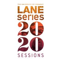 UVM Lane Series, Burlington VT - Virtual Show