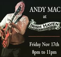 Andy Mac @ Irish Haven