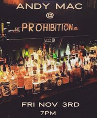Andy Mac @ Prohibition