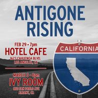 Antigone Rising in California