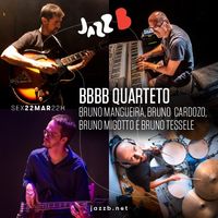 BBBB Quarteto - Bruno Mangueira, Bruno Cardozo, Bruno Migotto e Bruno Tessele