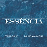 Live Otmaro Ruiz & Bruno Mangueira | ESSÊNCIA