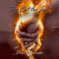 Turn Out the Light by Diego Allessandro