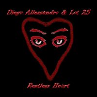 Restless Heart by Diego Allessandro & Lot 25