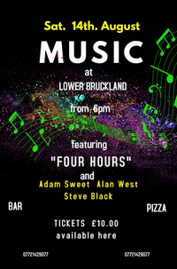 Music at Lower Bruckland with Adam Sweet, Alan West, Steve Black & Four Hours
