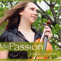 My Passion by Emily Yarascavitch