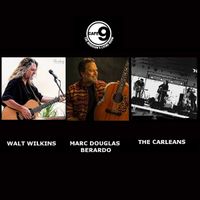 Cafe Nine with Walt Wilkins and The CarLeans
