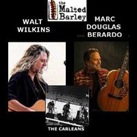 MDB's Harbor Songs with Walt Wilkins and Special Guests, The CarLeans. 