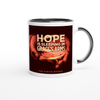Hope is Sleeping in Grace's Arms - Ceramic Mug