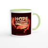 Hope is Sleeping in Grace's Arms - Ceramic Mug