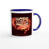 Hope is Sleeping in Grace's Arms - Ceramic Mug