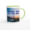 Normal Day In The Day - Ceramic Mug