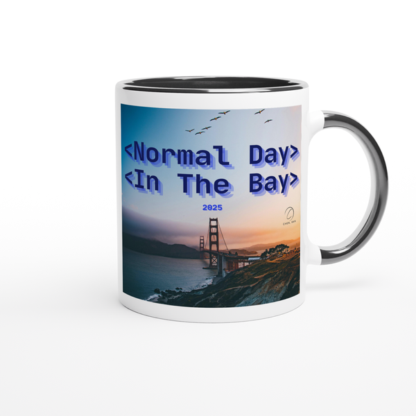 Normal Day In The Day - Ceramic Mug