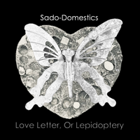 Love Letter, Or Lepidoptery by Sado-Domestics