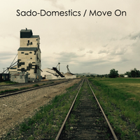 Move On (single) by Sado-Domestics