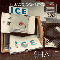 Shale by Sado-Domestics