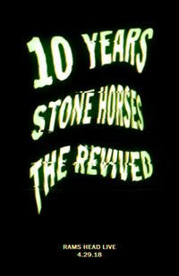 The Revived and Stone Horses support 10 Years