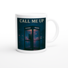 Call Me Up - Ceramic Mug