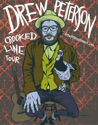 Drew Peterson Crooked Line Tour - Shut up and Listen 3 w/Moe Dell