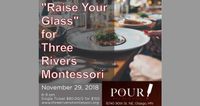 Raise Your Glass for Three Rivers Montessori at POUR