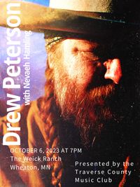 The Traverse County Music Club Presents Drew Peterson with Nevaeh Hamling at The Weick Ranch