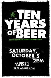 Fulton's 10 Year Anniversary Bash