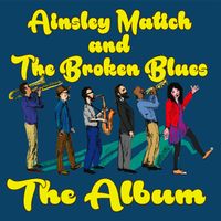 Ainsley Matich and the Broken Blues: CD