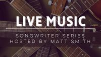Crafted Songwriter Series (Indoors)