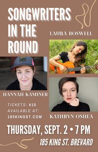 185 King Street Presents Songwriters in the Round: Laura Boswell, Kathryn O'Shea, Hannah Kaminer