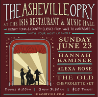 Asheville Opry: Alexa Rose, Old Chevrolette Set, Hannah Kaminer