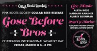 International Women's Day Celebration: Gose Before Bros