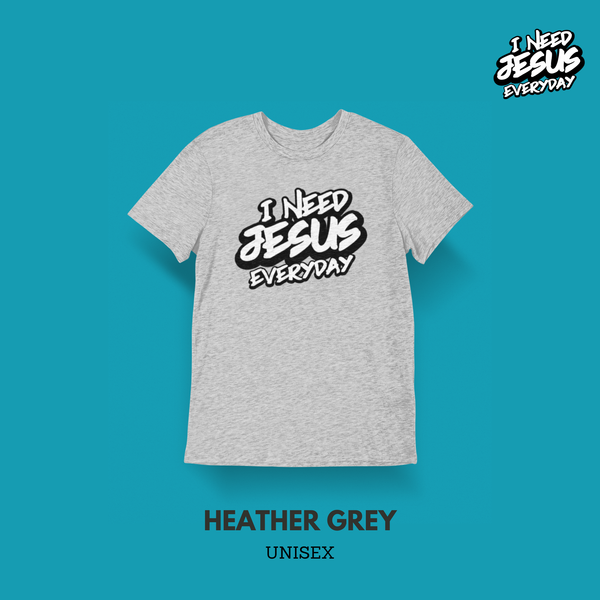 I Need Jesus Tee (Heather Grey)