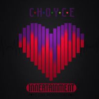 Innertainment (EP) by C H O Y C E