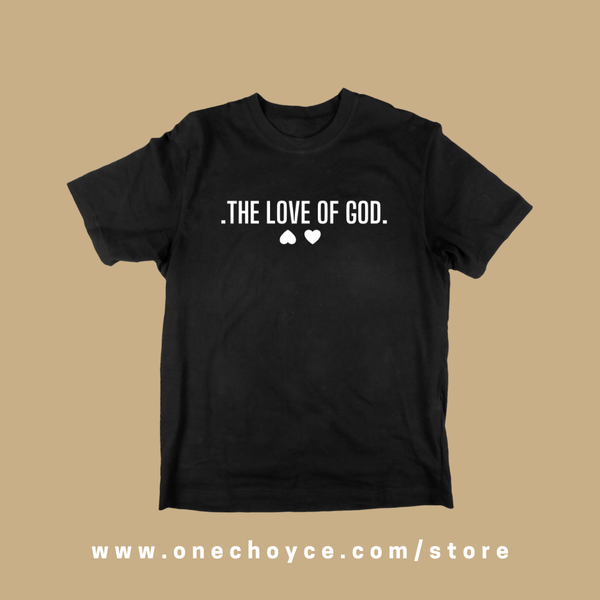 "THE LOVE OF GOD" TEE