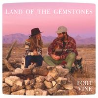 Land of the Gemstones by FORT VINE