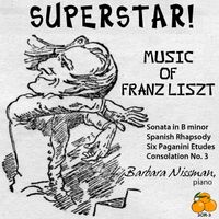 Superstar! Music of Franz Liszt (mp3) by Barbara Nissman