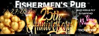 Fishermen's Pub 25th Anniversary !