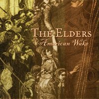American Wake by The Elders