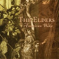 American Wake by The Elders