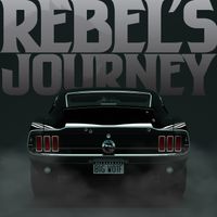 Rebel's Journey by Big Wolf Band
