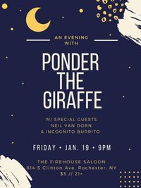 Ponder the Giraffe, Incognito Burrito
