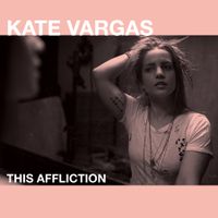 This Affliction (Single) by Kate Vargas
