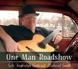 One Man Roadshow: Latest CD!