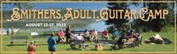 Smithers Adult Guitar Camp