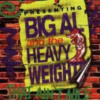 That Ain't Nice by Big Al and the Heavyweights